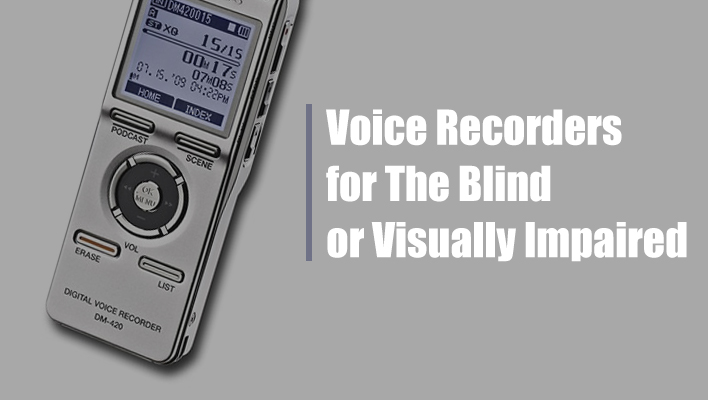 voice-recorders-for-the-blind-or-visually-impaired