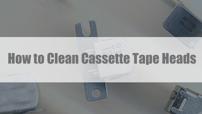 how-to-clean-cassette-tape-head