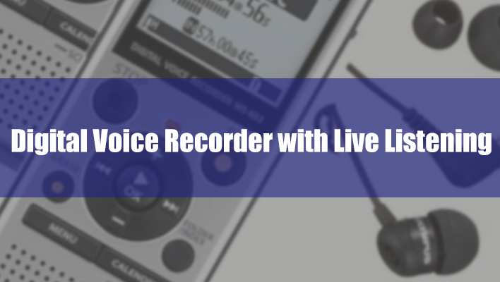 digital-voice-recorder-with-live-listening