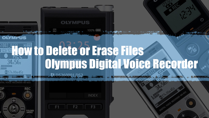 how-to-erase-or-delete-files-olympus-digital-voice-recorder
